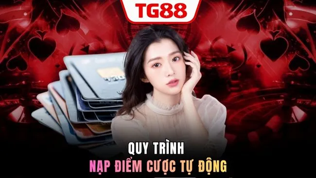 Quy trình nạp điểm cược tự động