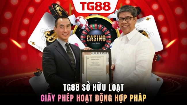TG88 sở hữu loạt giấy phép hoạt động hợp pháp 