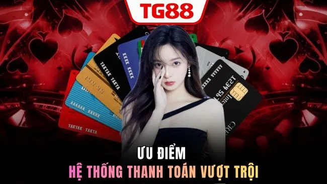 Ưu điểm hệ thống thanh toán vượt trội